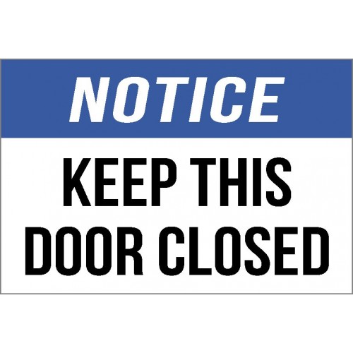 Notice - Keep Door Closed Sign